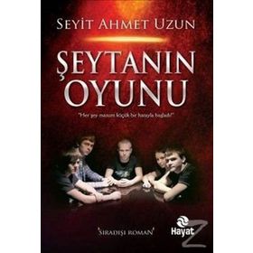 Şeytanın Oyunu - Seyit Ahmet Uzun