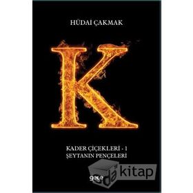Şeytanın Pençeleri - Kader Çiçekleri 1 - Hüdai Çakmak