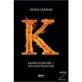 Şeytanın Pençeleri - Kader Çiçekleri 1 - Hüdai Çakmak