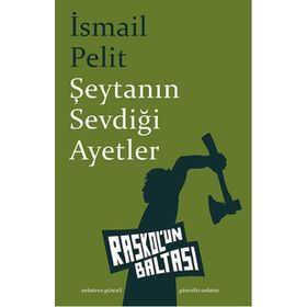 Şeytanın Sevdiği Ayetler - İsmail Pelit