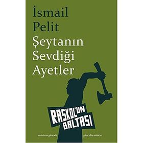 Şeytanın Sevdiği Ayetler - İsmail Pelit