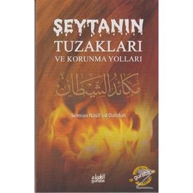 ŞEYTANIN TUZAKLARI VE KORUNMA YOLLARI - SELMAN NASIF ED-DAHDUH