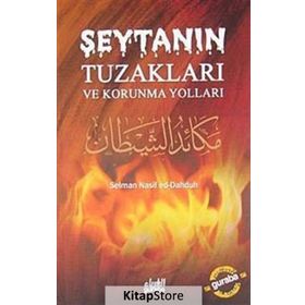 ŞEYTANIN TUZAKLARI VE KORUNMA YOLLARI - SELMAN NASIF ED-DAHDUH