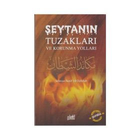 ŞEYTANIN TUZAKLARI VE KORUNMA YOLLARI - SELMAN NASIF ED-DAHDUH