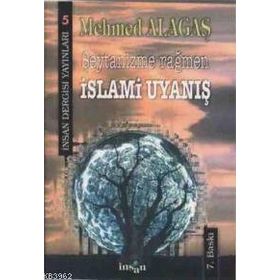 ŞEYTANİZME RAĞMEN İSLAMİ UYANIŞ - MEHMET ALAGAŞ