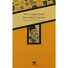 ŞEYTANKAYA TILSIMI - AHMET MITHAT EFENDI