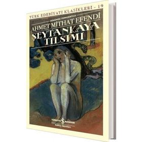 ŞEYTANKAYA TILSIMI - AHMET MITHAT EFENDI