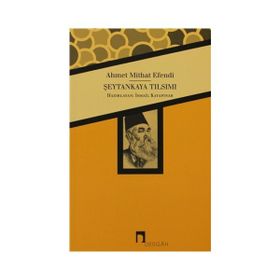 ŞEYTANKAYA TILSIMI - AHMET MITHAT EFENDI