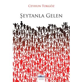 Şeytanla Gelen - Ceyhun Tokgöz