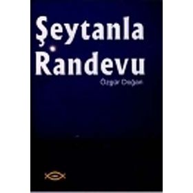 ŞEYTANLA RANDEVU - ÖZGÜR DOĞAN