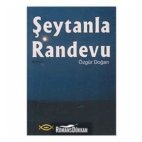 ŞEYTANLA RANDEVU - ÖZGÜR DOĞAN