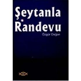 ŞEYTANLA RANDEVU - ÖZGÜR DOĞAN