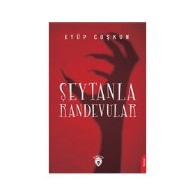 Şeytanla Randevular - Eyüp Coşkun