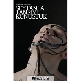 Şeytanla Tanrıyı Konuştuk Ümit Varlık
