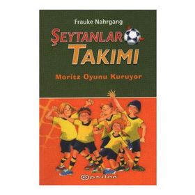 ŞEYTANLAR TAKIMI I MORITZ OYUNU KURUYOR - FRAUKE NAHRGANG