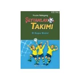 ŞEYTANLAR TAKIMI III O KUPA SIZIN - FRAUKE NAHRGANG