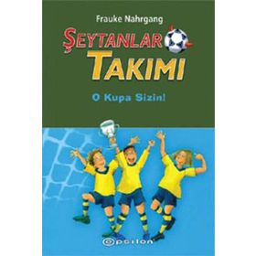 ŞEYTANLAR TAKIMI III O KUPA SIZIN - FRAUKE NAHRGANG