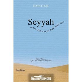 Seyyah - Hayati Sır