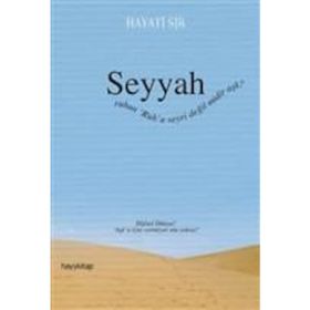 Seyyah - Hayati Sır
