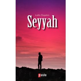 Seyyah - Lütfü Özşahin