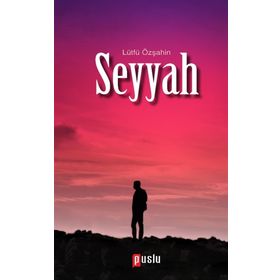 Seyyah - Lütfü Özşahin