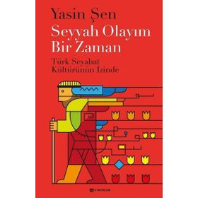 Seyyah Olayım Bir Zaman - Yasin Şen