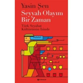 Seyyah Olayım Bir Zaman - Yasin Şen