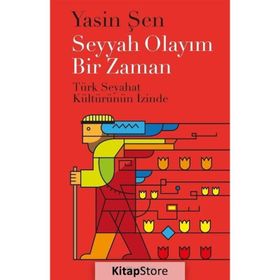 Seyyah Olayım Bir Zaman - Yasin Şen