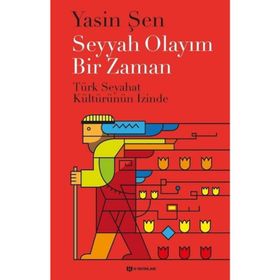 Seyyah Olayım Bir Zaman - Yasin Şen