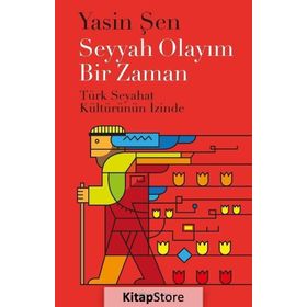 Seyyah Olayım Bir Zaman - Yasin Şen