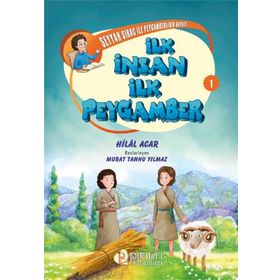 Seyyah Sirac ile Peygamberlerin Hayatı 1 İlk İnsan İlk Peygamber Hilal Acar - Pırıltı Kitapları