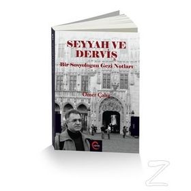 Seyyah ve Derviş - Ömer Çaha