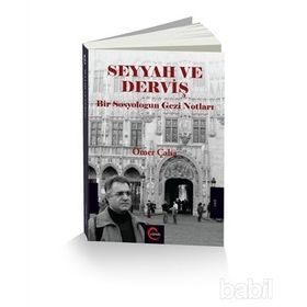 Seyyah ve Derviş - Ömer Çaha