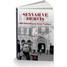 Seyyah ve Derviş - Ömer Çaha