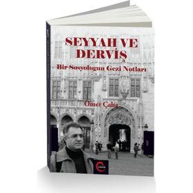 Seyyah ve Derviş - Ömer Çaha