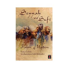 SEYYAH VE SUFI - FAHRI MADEN