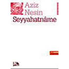 SEYYAHATNÂME - AZIZ NESIN