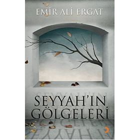SEYYAHIN GÖLGELERI - EMIR ALI ERGAT
