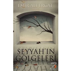 SEYYAHIN GÖLGELERI - EMIR ALI ERGAT