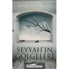 SEYYAHIN GÖLGELERI - EMIR ALI ERGAT