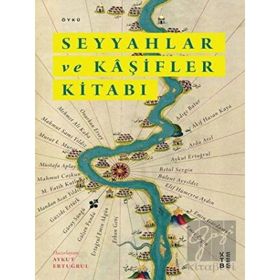 Seyyahlar ve Kaşifler Kitabı - Ketebe Yayınları