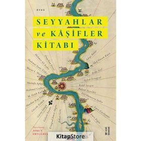 Seyyahlar ve Kaşifler Kitabı - Ketebe Yayınları