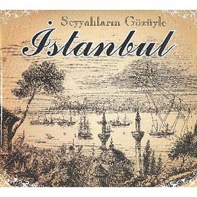 Seyyahların Gözüyle İstanbul - Ersan Güngör Ahmet Altay