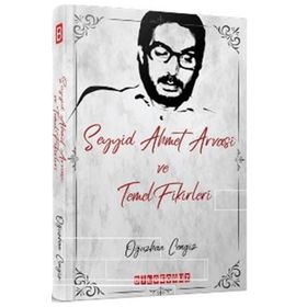 Seyyid Ahmet Arvasi ve Temel Fikirleri - Oğuzhan Cengiz