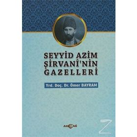 Seyyid Azim Şirvani’nin Gazelleri - Ömer Bayram