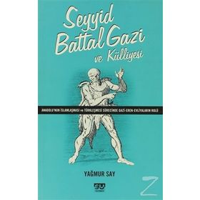 SEYYID BATTAL GAZI VE KÜLLİYESİ - YAĞMUR SAY