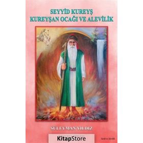Seyyid Kureyş Kureyşan Ocağı Ve Alevilik - Süleyman Yıldız