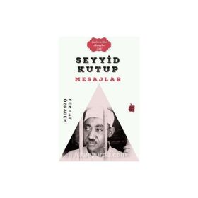 Seyyid Kutub Mesajlar - Ferhat Özbadem