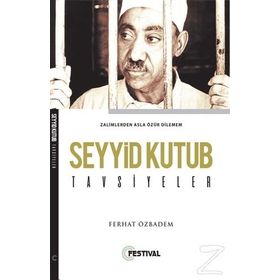 Seyyid Kutub Tavsiyeler - Ferhat Özbadem