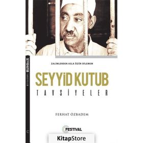 Seyyid Kutub Tavsiyeler - Ferhat Özbadem
